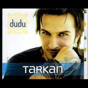  Tarkan: Dudu