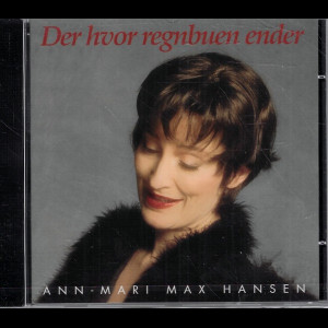  Ann-Mari Max Hansen: Der Hvor Regnbuen Ender