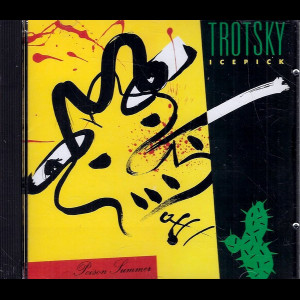 Trotsky Icepick: Poison Summer