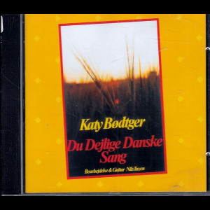  Katy B&oslash;dtger: Du Dejlige Danske Sang