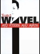 Thomas Wivel: Med Ryggen Mod Muren