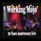 c11934 Working Mojo: 20 Years Anniversary Live