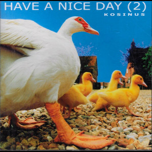  Kosinus: Have A Nice Day 2
