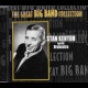 c12300 The Great Big Band Collection: Stan Kenton And His Orchestra