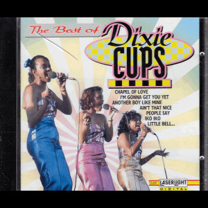  The Best Of Dixie Cups