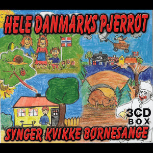  Hele Danmarks Pjerrot: Synger Kvikke B&oslash;rnesange