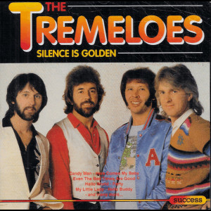  The Tremeloes: Silence Is Golden