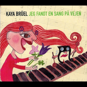  Kaya Br&uuml;el: jeg Fandt En Sang P&aring; Vejen