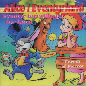  Alice I Eventyrland - Eventyr Fort&aelig;llinger For B&oslash;rn