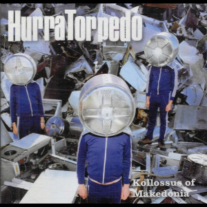  Hurra Torpedo: Kollossus Of Makedonia