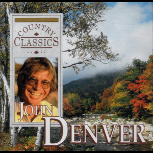  Country Classics: John Denver