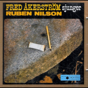  Fred &Aring;kerstr&ouml;m &ndash; Sjunger Ruben Nilson