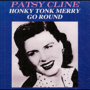  Patsy Cline &ndash; Honky Tonk Merry Go Round