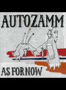 c20971 Autozamm: As For Now