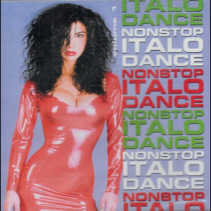  Nonstop Italo Dance Volume 1