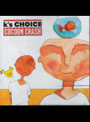 c22286 K's Choice: Cocoon Crash