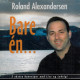 c22333 Roland Alexandersen: Bare En