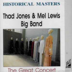  Thad Jones & Mel Lewis Big Band - The Great Concert