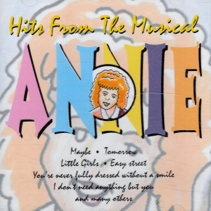  Hits From The Musical Annie