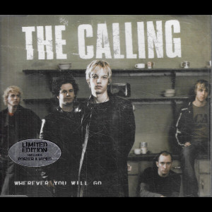  The Calling: Wherever You Will Go