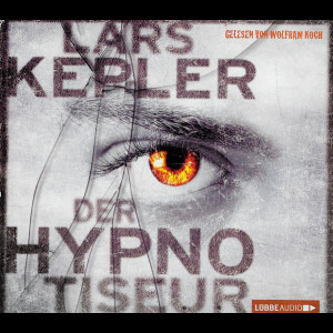  Lars Kepler Gelesen Von Wolfram Koch &ndash; Der Hypnotiseur
