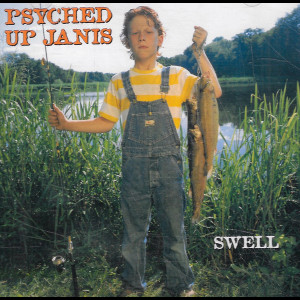  Psyched Up Janis &ndash; Swell
