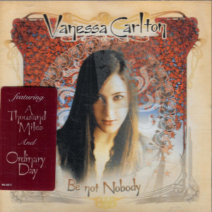   Vanessa Carlton &ndash; Be Not Nobody