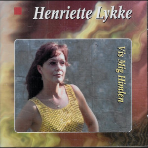  Henriette Lykke: Vis Mig Himlen