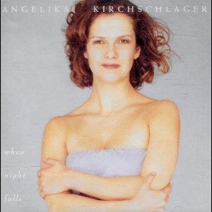  Angelika Kirchschlager: When Night Falls