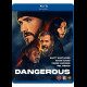 Dangerous