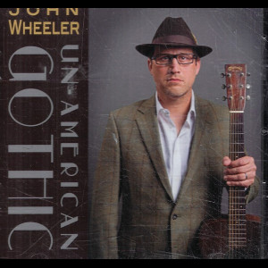  John Wheeler: Un-American Gothic