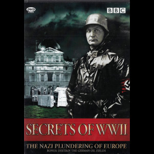 u24799 Secrets Of WWII: The Nazi Plundering Of Europe + Destroy The German Oil Fields (UDEN COVER)