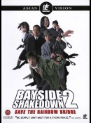 Bayside Shakedown 2