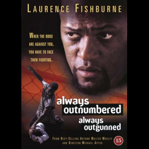Always Outnumbered Always Outgunned