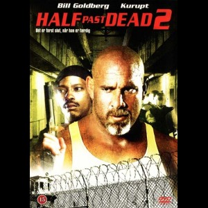 Half Past Dead 2