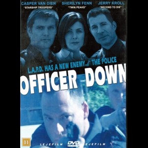 Officer Down (2005) (Casper Van Dien)