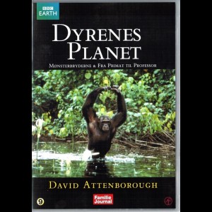 Dyrenes Planet: M&oslash;nsterbryderne & Fra Primat Til Professor (9)