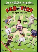 Far Til Fire: P&aring; Hjemmebane