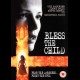Bless The Child