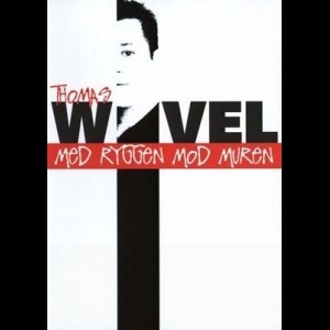  Thomas Wivel: Med Ryggen Mod Muren (UDEN COVER)