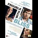 The Trouble With The Bliss