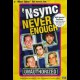 Nsync: Never Enough