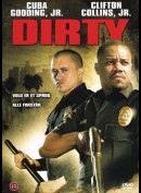 Dirty (2005) (Cuba Gooding)