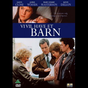 Immediate Family (1989) (Glenn Close) (Vi Vil Have Et Barn)