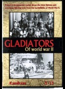 Gladiators Of World War II 3: Kamikaze