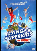 Flying Superkids: On Tour
