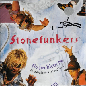  The Stonefunkers: No Problem 94 - Non-believers, Stand Back