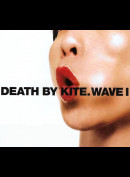 Death By Kite: Wave I