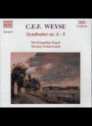 c1682 C.E.F. Weyse, Det Kongelige Kapel, Michael Schønwandt: Symfonier Nr. 4 - 5