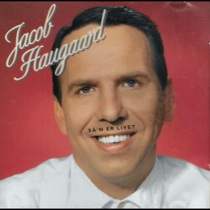  Jacob Haugaard: S&aring;'n Er Livet